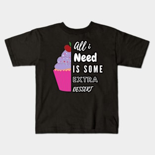 Extra Dessert Day Kids T-Shirt